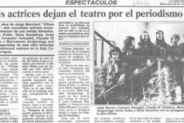 Seis actrices dejan el teatro por el periodismo.