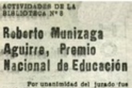 Roberto Munizaga Aguirre, premio nacional de educación.