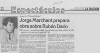 Jorge Marchant prepara obra sobre Rubén Darío.