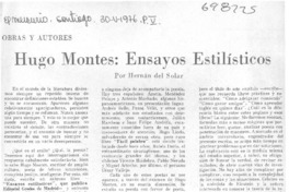 Hugo Montes, Ensayos estilísticos