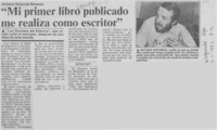 Mi primer libro publicado me realiza como escritor".