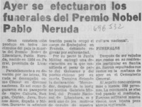 Ayer se efectuaron los funerales del Premio Nobel Pablo Neruda.