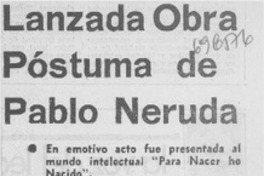 Lanzada obra póstuma de Pablo Neruda.