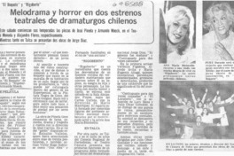Melodrama y horror en dos estrenos teatrales de dramaturgos chilenos.