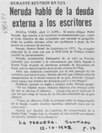 Neruda habló de la deuda externa a los escritores.