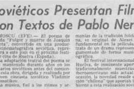 Soviéticos presentan filme con textos de Pablo Neruda.