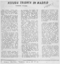 Neruda triunfa en Madrid.