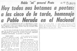 Hoy todos nos botamos a poetas, a las cinco de la tarde, homenaje a Pablo Neruda en el Nacional.