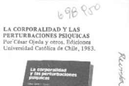 La corporalidad y las perturbaciones psíquicas.