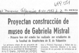 Proyectan construcción de museo de Gabriela Mistral.