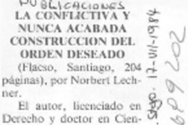 La conflictiva y nunca acabada construcción del orden deseado.