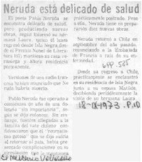 Neruda está delicado de salud.