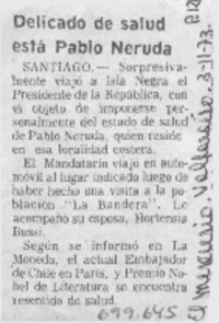 Delicado de salud está Pablo Neruda.
