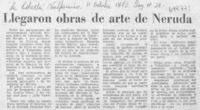 LLegaron obras de arte de Neruda.