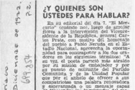 ¿Y quiénes son ustedes para hablar?