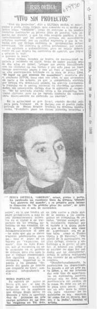 Vivo sin proyectos".