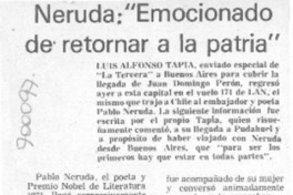 Neruda: "emocionado de retornar a la patria"
