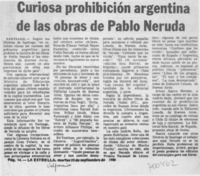 Curiosa prohibición argentina de las obras de Pablo Neruda.