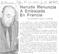 Neruda renuncia a embajada en Francia.