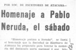 Homenaje a Pablo Neruda, el sábado.