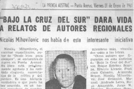 "Bajo la cruz del sur" dara vida a relatos de autores regionales.