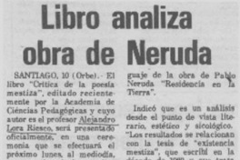 Libro analiza obra de Neruda.