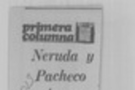 Neruda y Pacheco Areco