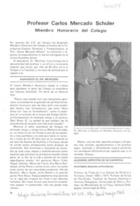 Profesor Carlos Mercado Schüler miembro honorario del colegio.