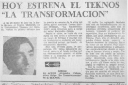 Hoy estrena el Teknos "La transformación".