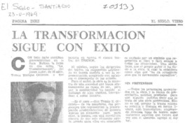 La transformación sigue con éxito.