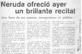 Neruda ofreció ayer un brillante recital.