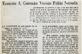 Ernesto A. Guzmán versus Pablo Neruda