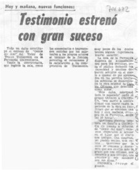 Testimonio estrenó con gran suceso.
