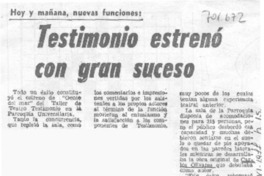 Testimonio estrenó con gran suceso.