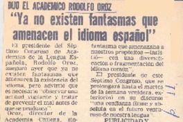 Ya no existen fantasmas que amenacen el idioma español".
