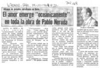 El Amor emerge "oceánicamente" en toda la obra de Pablo Neruda.