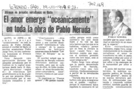 El Amor emerge "oceánicamente" en toda la obra de Pablo Neruda.
