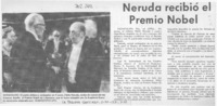 Neruda recibió el Premio Nobel.