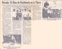 Neruda: 10 años de residencia en la tierra.