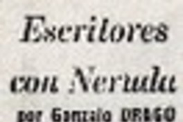 Escritores con Neruda