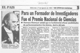 Para un formador de investigadores fue el Premio Nacional de Ciencias.