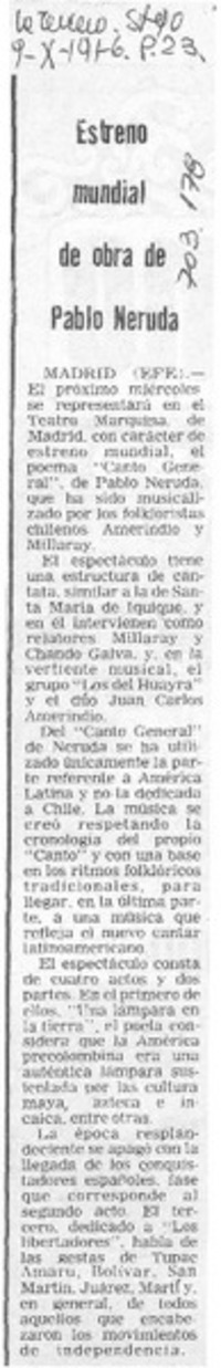 Estreno mundial de obra de Pablo Neruda.