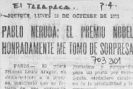 Pablo Neruda: El Premio Nobel honradamente me tomó de sorpresa.