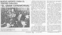 Nuevo aporte para el teatro chileno "el gran ceremonial"