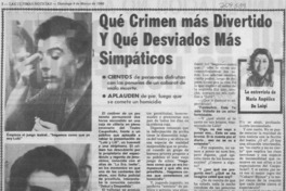 Qué crimen más divertido y qué desviados más simpáticos : [entrevista]