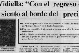 Tomás Vidiella: "con el regreso de esta obra me siento al borde del precipicio".