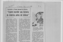 "Espero escribir una historia de América antes de fallecer"