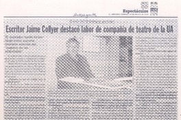 Escritor Jaime Collyer destacó labor de compañía de teatro de la UA