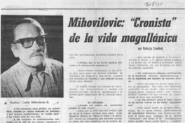 Mihovilovic: "cronista" de la vida magallánica : [entrevista]