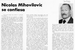 Nicolás Mihovilovic se confiesa.